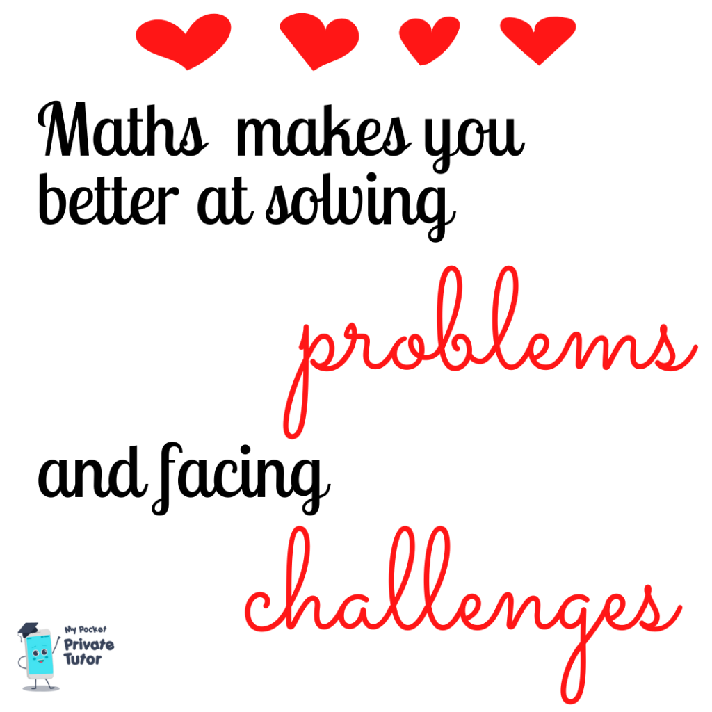 Being in love with maths helps you solve problems